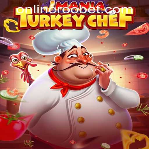 Exploring the Enchanting World of JManiaTurkeyChef and Casino Online Roobet
