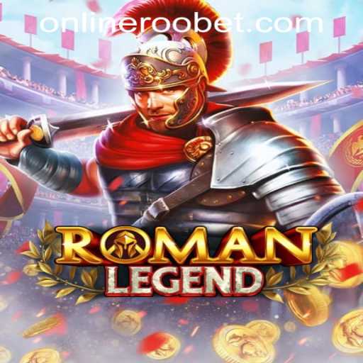 RomanLegend: A Thrilling Venture into Online Casino Gaming